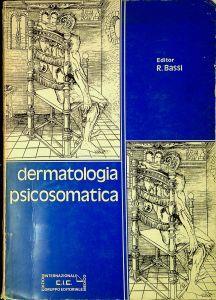 Dermatologia psicosomatica : atti del Simposio internazionale di dermatologia psicosomatica Viareggio, 22-23 marzo 1980 - copertina