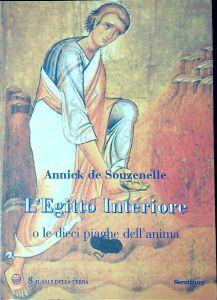 L' Egitto interiore o le dieci piaghe dell'anima - Annick de Souzenelle - copertina