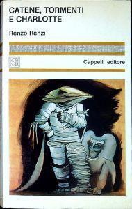 Catene, tormenti e Charlotte - Renzo Renzi - copertina
