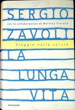 La lunga vita : viaggio nella salute