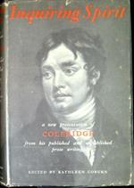 Inquiring spirit : a new presentation of Coleridge from his published and unpublished prose writings