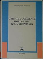 Oriente e occidente : storia e miti del matriarcato