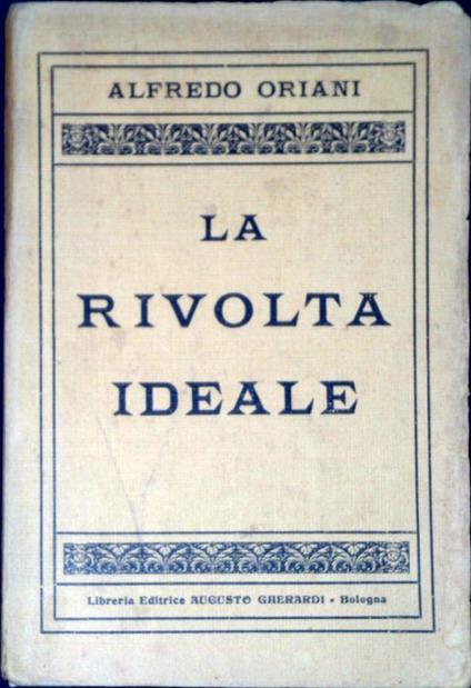 La rivolta ideale - Alfredo Oriani - copertina