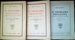 Il problema educativo : breve compendio di storia dell'educazione e della pedagogia Tre volumi opera completa