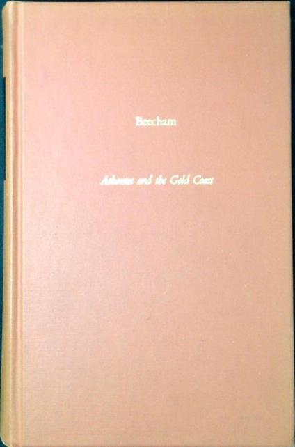 Ashantee and the Gold Coast : being a sketch of the history, social state and superstitions .. - copertina