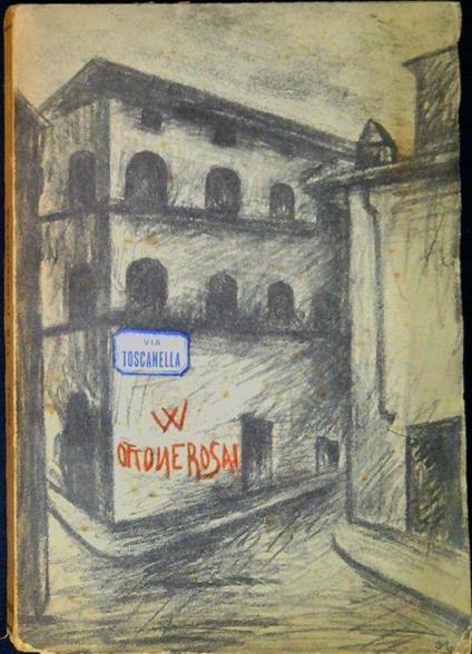 Via Toscanella - Ottone Rosai - copertina