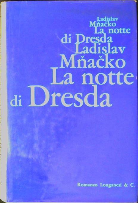 La notte di Dresda - Ladislav Mnacko - copertina