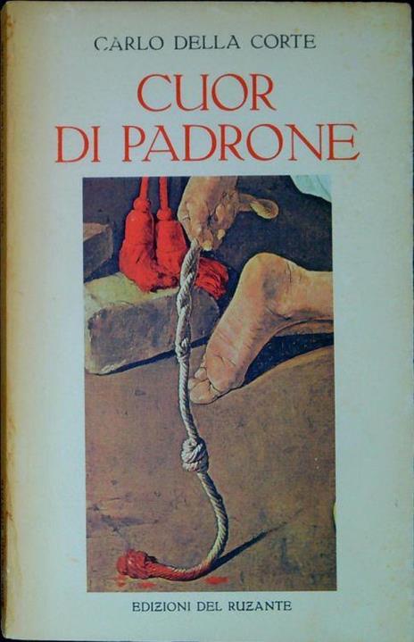 Cuor di padrone - Carlo Della Corte - copertina
