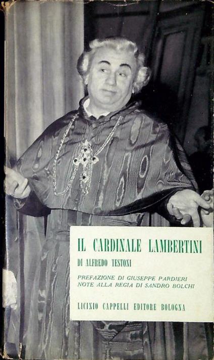 Il cardinale Lambertini di A. T - Alfredo Testoni - copertina