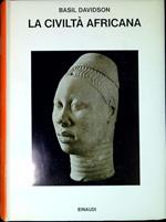 La civiltà africana : introduzione a una storia culturale dell'Africa