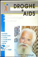 Droghe e AIDS : realta', sintomatologia, riflessioni