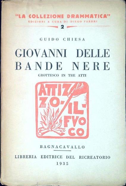Giovanni delle bande nere : Grottesco in tre atti - Guido Chiesa - copertina