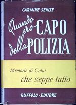 Quando ero capo della polizia : 1940-1943