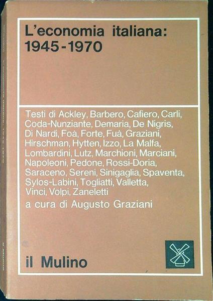 L' economia italiana: 1945-1970 - Augusto Graziani - copertina
