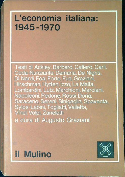 L' economia italiana: 1945-1970 - Augusto Graziani - copertina