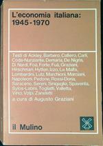 L' economia italiana: 1945-1970