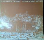 Luigi Rossini incisore: vedute di Roma, 1817-1850 : Roma, Palazzo Braschi, 7 aprile-15 luglio 198