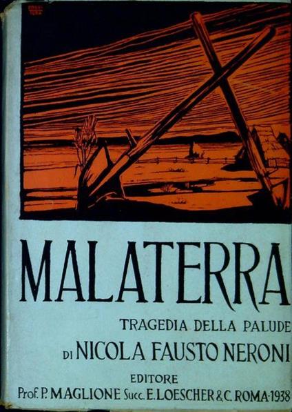 Malaterra : tragedia della palude : un prologo sonoro e tre atti - copertina