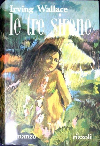 Le tre sirene - Irving Wallace - copertina