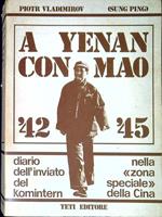 A Yenan con Mao, 1942-1945 : diario dell'inviato del Komintern nella Zona speciale della Cina