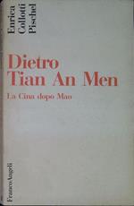 Dietro a Tien An Men. La Cina dopo Mao