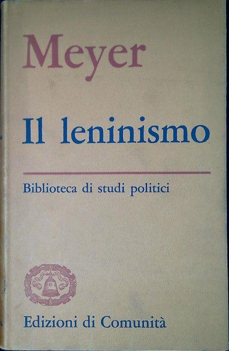 Il leninismo - Alfred G. Meyer - copertina
