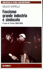 Fascismo, grande industria e sindacato: il caso di Torino, 1929-1935