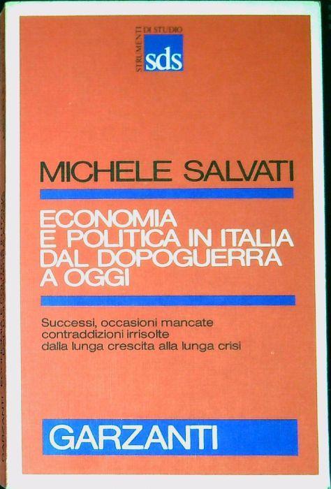 Economia e politica dal dopoguerra a oggi - Michele Salvati - copertina