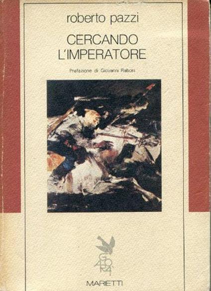 Cercando l'imperatore - Roberto Pazzi - copertina