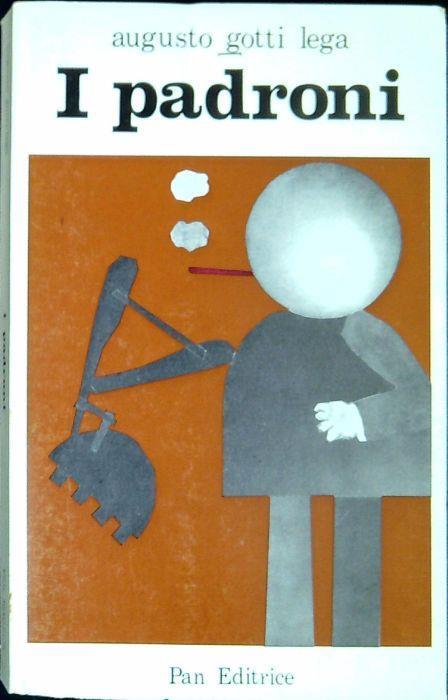 I padroni - Augusto Gotti Lega - copertina
