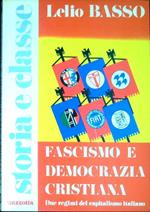 Fascismo e Democrazia cristiana : due regimi del capitalismo italiano