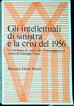 Gli intellettuali di sinistra e la crisi del 1956