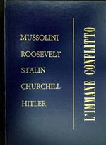 L' immane conflitto : Mussolini, Roosevelt, Stalin, Churchill, Hitler