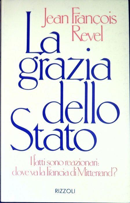 La grazia dello Stato - Jean-François Revel - copertina