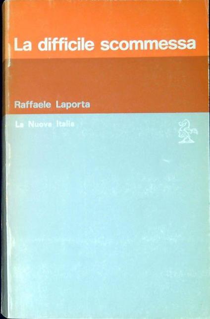 La difficile scommessa - Raffaele Laporta - copertina