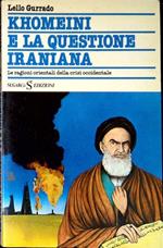 Khomeini e la questione iraniana