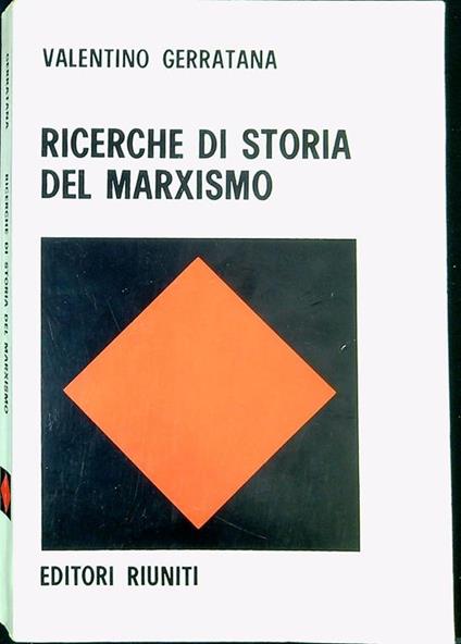 Ricerche di storia del marxismo - Valentino Gerratana - copertina
