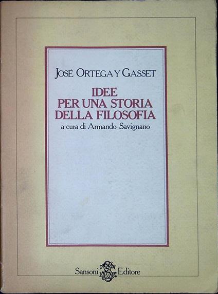 Idee per una filosofia della storia - José Ortega y Gasset - copertina