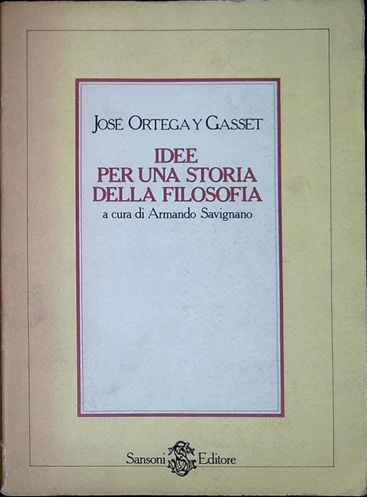 Idee per una filosofia della storia - José Ortega y Gasset - copertina