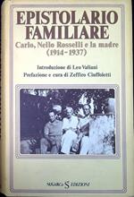 Epistolario Familiare Carlo, Nello Rosselli e la madre, 1914-1937