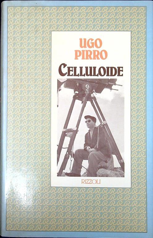 Celluloide - Ugo Pirro - copertina