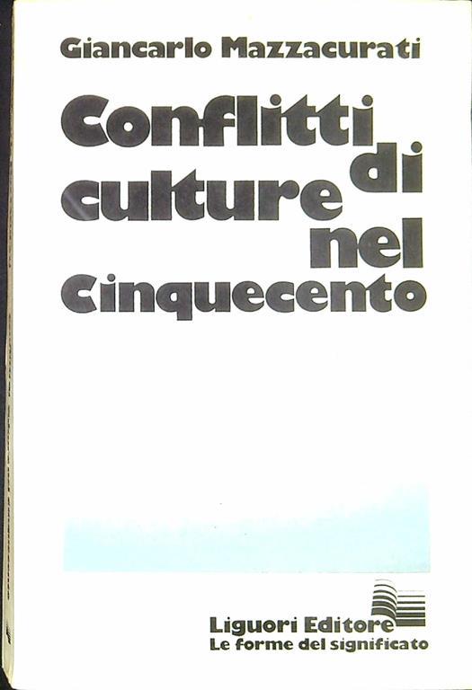 Conflitti di culture nel Cinquecento - Giancarlo Mazzacurati - copertina