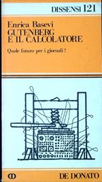 Gutenberg e il calcolatore : quale futuro per i giornali?