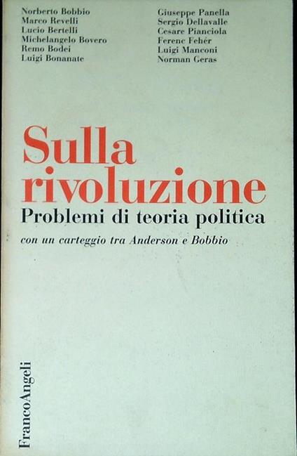 Sulla rivoluzione : problemi di teoria politica : con un carteggio tra Anderson e Bobbio - Norberto Bobbio - copertina