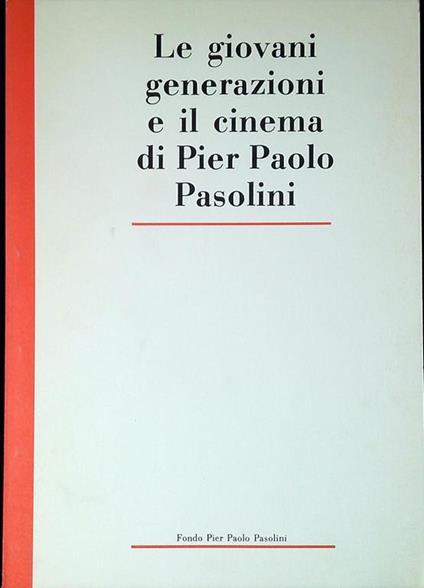 Le giovani generazioni e il cinema di Pier Paolo Pasolini - copertina