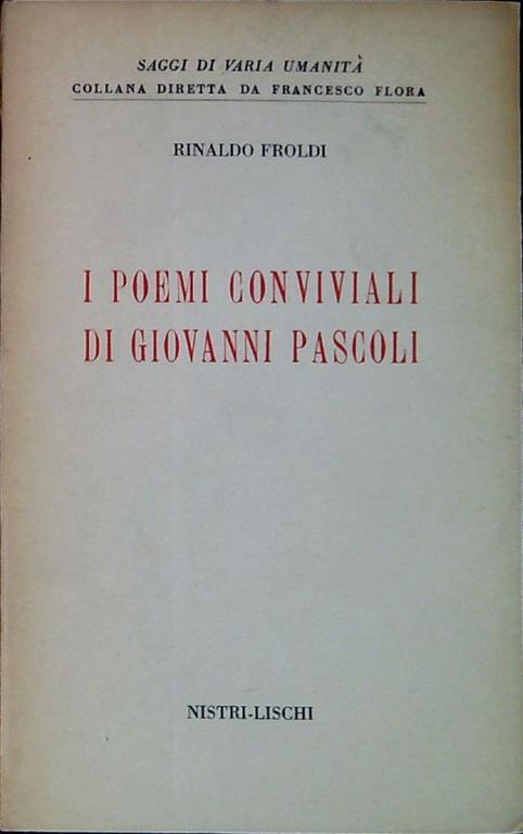 I poemi conviviali di Giovanni Pascoli - Rinaldo Froldi - copertina