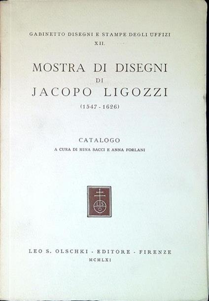 Mostra di disegni di Jacopo Ligozzi (1547-1626) - Mina Bacci - copertina