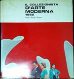Il collezionista d'arte moderna, 1962 : annuario della vita artistica italiana nella stagione 1960-1961