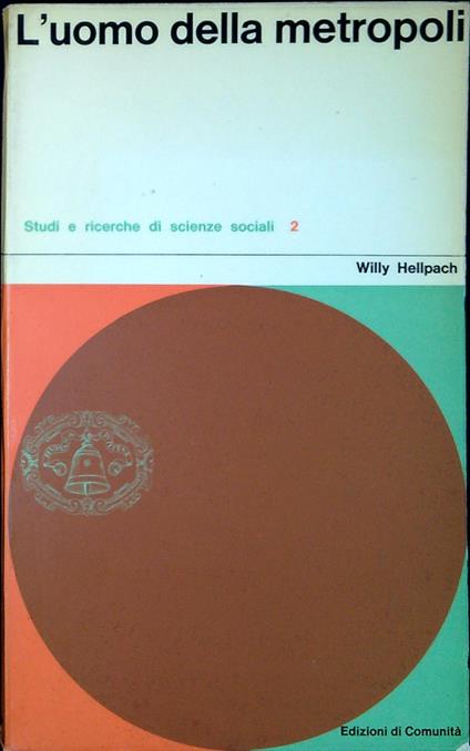 L' uomo della metropoli - Willy Hellpach - copertina