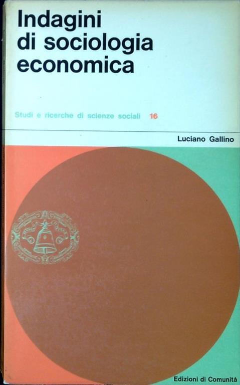 Indagini di sociologia economica - Luciano Gallino - copertina